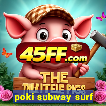 poki subway surf